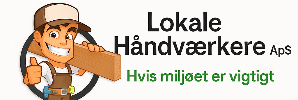 Lokale håndværkere hvis miljøet er vigtig